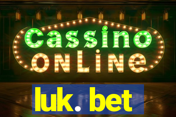 luk. bet
